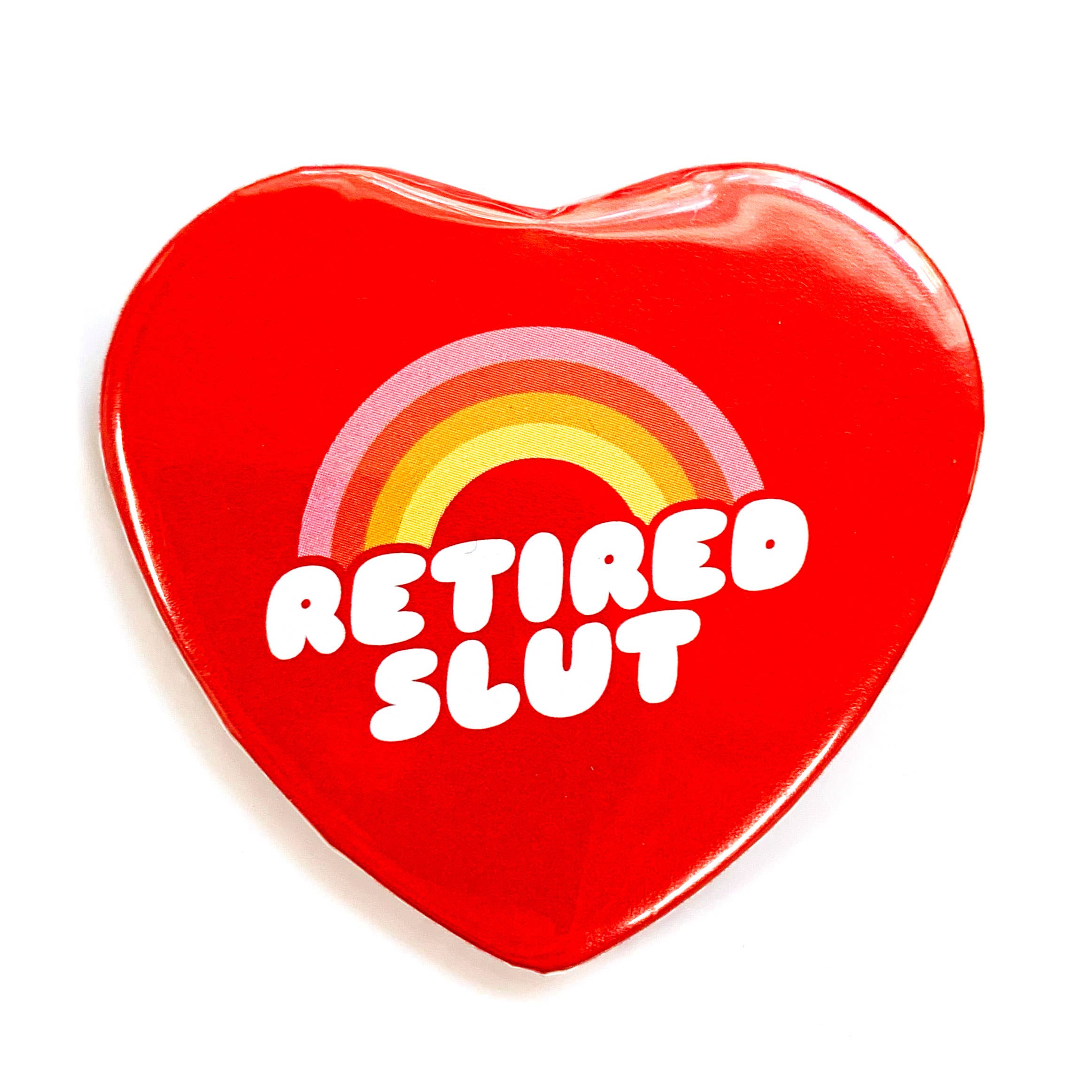 Retired Slut Heart Shaped Pinback Button